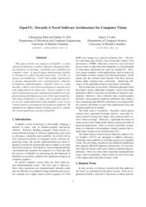 OpenVL: Towards A Novel Software Architecture for Computer Vision Changsong Shen and Sidney S. Fels Department of Electrical and Computer Engineering University of British Columbia  James J. Little