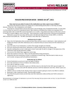 POISON PREVENTION WEEK - MARCH 20-26th, 2011 How smart are you when it comes to the medications you take or give to your children? Data shows that Americans need to do a better job on understanding exactly what it is tha