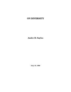 ON DIVERSITY  Andre H. Sayles July 10, 1998