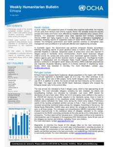 Weekly Humanitarian Bulletin Ethiopia 14 July 2014 KEY EVENTS  Preliminary results of the recently