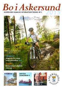 Bo i Askersund 2015 ASKERSUNDS KOMMUNS INFORMATIONSTIDNING NR 2 FRITID Turistbyrån tipsar inför