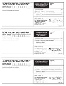 QUARTERLY ESTIMATE PAYMENT FEDERAL EMPLOYER IDENTIFICATION NO.