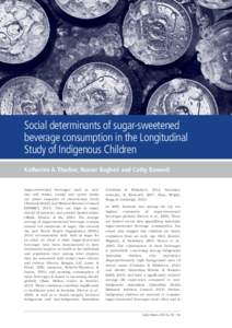 Social determinants of sugar-sweetened beverage consumption in the Longitudinal Study of Indigenous Children - Family Matters 95, 2014