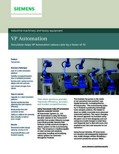 Industrial machinery and heavy equipment  VP Automation Simulation helps VP Automation reduce costs by a factor of 10  Product