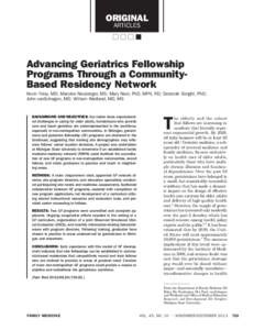 ORIGINAL ARTICLES Advancing Geriatrics Fellowship Programs Through a CommunityBased Residency Network Kevin Foley, MD; Marolee Neuberger, MS; Mary Noel, PhD, MPH, RD; Deborah Sleight, PhD;