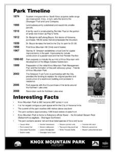 Park Timeline 1874 Scottish immigrant Arthur Booth Knox acquires cattle range via crown grant. Knox, in turn, sells the land to the Okanagan Fruit and Land Company.