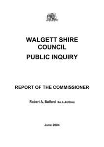 WALGETT SHIRE COUNCIL PUBLIC INQUIRY REPORT OF THE COMMISSIONER Robert A. Bulford