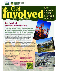 Get Involved in Forest Plan Revision T  he Inyo National Forest is revising its land and