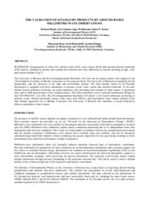 THE VALIDATION OF SCIAMACHY PRODUCTS BY GROUND-BASED MILLIMETRE-WAVE OBSERVATIONS Michael Hoock, Kai Lindner, Ingo Wohltmann, Klaus F. Künzi Institute of Environmental Physics (IUP) University of Bremen, PO Box[removed],