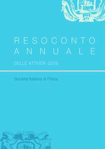 r e s o c o n t o a n n u a l e delle attività 2009 Società Italiana di Fisica  d