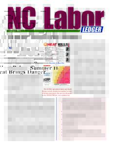 NC Labor LEDGER May/June[removed]Summer Heat Brings Danger