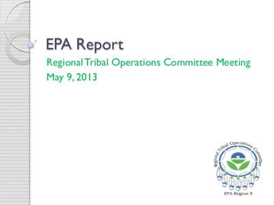 Powerpoint Presentation: EPA Report, Spring 2013 RTOC Meeting