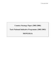 Economy of Mongolia / Mongolia / Technical Aid to the Commonwealth of Independent States / European Union / Ulan Bator / Asia / Political philosophy / Politics