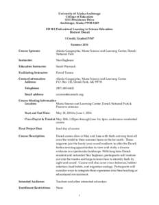 University of Alaska Anchorage College of Education 3211 Providence Drive Anchorage, Alaska[removed]ED 581 Professional Learning in Science Education: Birds of Denali