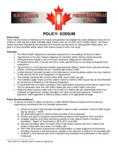 POLICY- SODIUM Policy Goal: Given that the Institute of Medicine of the National Academies has established a daily Adequate Intake (AI) for sodium of 1200 mg and a daily Tolerable Upper Intake Level (UL) of 2300 mg for h