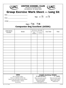 UNITED KENNEL CLUB 100 EAST KILGORE ROAD KALAMAZOO, MIGroup Exercise Work Sheet — Long Sit Date