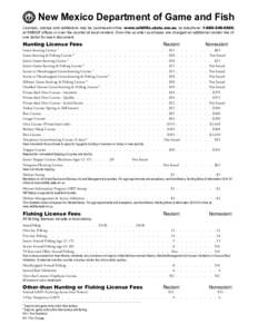 New Mexico Department of Game and Fish Licenses, stamps and validations may be purchased online: www.wildlife.state.nm.us, by telephone: [removed], at NMDGF offices or over the counter at local vendors. Over-the-cou