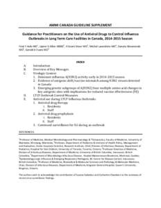 AMMI CANADA GUIDELINE SUPPLEMENT Guidance for Practitioners on the Use of Antiviral Drugs to Control Influenza Outbreaks in Long Term Care Facilities in Canada, [removed]Season Fred Y Aoki MD1, Upton D Allen MBBS2, H Gr
