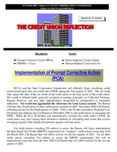 WINTER 2001 Volume 3.4 STATE CORPORATION COMMISSION BUREAU OF FINANCIAL INSTITUTIONS Quarterly Newsletter  Highlights