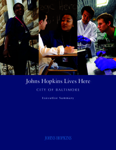 Johns Hopkins Lives Here C I T Y O F B A LT I M O R E Executive Summary Table 1: