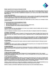   Notices required by the Insurance Contracts Act 1984 7KH,QVXUDQFH&RQWUDFWV$FWKDVEHHQSURFODLPHGDV IURP- DQXDU\7KH$FWFKDQJHVDVSHFWVRI,QV XUDQFH /DZLQ$X VWUDOLDPXFKRIZK LFKLVGLUHFWHG