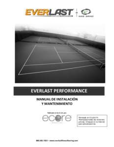 EVERLAST PERFORMANCE MANUAL DE INSTALACIÓN Y MANTENIMIENTO Fabricado en los U.S.A. por:  Revisado en 01/julio/14.