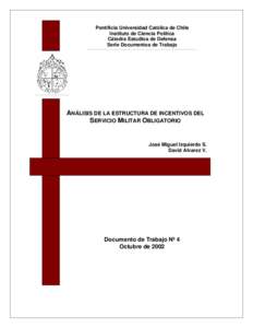 Pontificia Universidad Católica de Chile Instituto de Ciencia Política Cátedra Estudios de Defensa Serie Documentos de Trabajo ÐÏ à¡ ± á