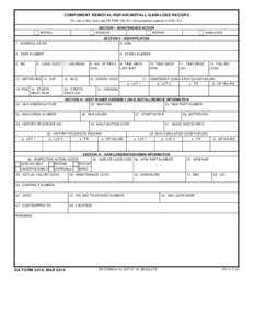 COMPONENT REMOVAL/REPAIR/INSTALL/GAIN/LOSS RECORD For use of this form, see DA PAM[removed]; the proponent agency is DCS, G-4 SECTION I - MAINTENANCE ACTION REPAIR