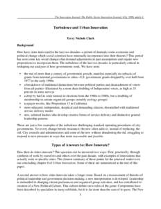 The Innovation Journal: The Public Sector Innovation Journal, 4(1), 1999, article 1.  Turbulence and Urban Innovation Terry Nichols Clark Background How have cities innovated in the last two decades--a period of dramatic