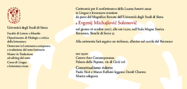 Cerimonia per il conferimento della Laurea honoris causa in Lingue e letterature straniere da parte del Magniﬁco Rettore dell’Università degli Studi di Siena