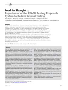 Food for Thought … Experiences of the REACH Testing Proposals System to Reduce Animal Testing Katy Taylor 1, Wolfgang Stengel 1, Carlotta Casalegno 1, and David Andrew 2 1