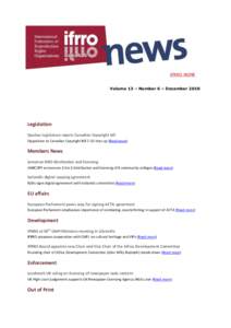 IFRRO HOME Volume 13 – Number 6 – December 2010 Legislation Quebec legislature rejects Canadian Copyright bill Opposition to Canadian Copyright Bill C-32 hots up (Read more)