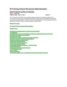 RI Training School Personnel Administration Rhode Island Department of Children, Youth and Families Division of Juvenile Correctional Services: Training School Policy: [removed]Effective Date: April 15, 2011