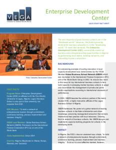 Enterprise Development Center Case study Fact Sheet The vast majority of good business schools are in the “developed world.” However, the fastest-growing