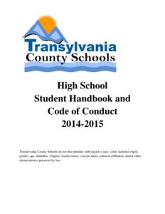 High School Student Handbook and Code of Conduct[removed]Transylvania County Schools do not discriminate with regard to race, color, national origin, gender, age, disability, religion, marital status, veteran status, p
