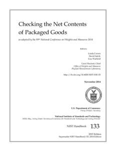 Checking the Net Contents of Packaged Goods as adopted by the 99th National Conference on Weights and Measures 2014 Editors:
