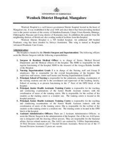 Wenlock District Hospital, Mangalore Wenlock Hospital is a well known government District hospital located in the heart of Mangalore city. It was established in the year 1848 and since then it has been providing medical
