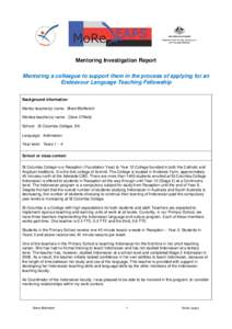                  Mentoring Investigation Report Mentoring a colleague to support them in the process of applying for an