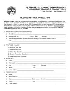 PLANNING & ZONING DEPARTMENT Town Hall Annex, 66 Prospect St., Ridgefield, CT[removed]2766 Fax[removed]VILLAGE DISTRICT APPLICATION