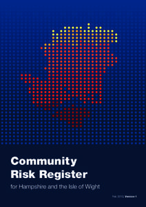 Community Risk Register for Hampshire and the Isle of Wight Feb 2013, Version 1  3