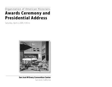 Organization of American Historians / Friend of History Award / Liberty Legacy Foundation Award / Erik Barnouw Award / James A. Rawley Prize / Ray Allen Billington Prize / Avery O. Craven Award / Slavery in the United States / Steven Mintz / History of the United States / American studies / United States