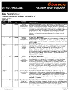 WESTERN SUBURBS REGION  SCHOOL TIMETABLE Bede Polding College Timetable effective from Monday 17 November 2014 Amended[removed]