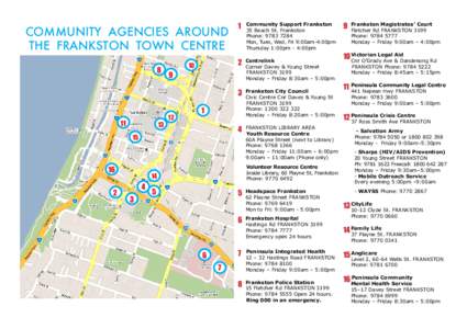 COMMUNITY AGENCIES AROUND THE FRANKSTON TOWN CENTRE 8 11