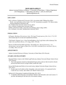 Howard Pashman  HOWARD PASHMAN Adjunct Assistant Professor of History  University of Notre Dame  History Department 219 O’Shaughnessy  Notre Dame, IN 46556  ([removed]cell) [removed]