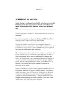 [removed]STATEMENT BY SWEDEN Eighth Meeting of the States Parties (8MSP) to the Convention on the Prohibition of the Use, Production and Transfer of Anti-Personnel Mines, and Their Destruction, Dead Sea, Jordan, 18-22