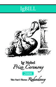 IgBILL  Prize Ceremony Ig® Nobel