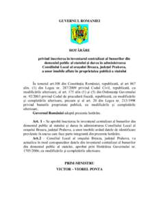 GUVERNUL ROMANIEI  HOTĂRÂRE privind înscrierea în inventarul centralizat al bunurilor din domeniul public al statului şi darea în administrarea Consiliului Local al oraşului Breaza, judeţul Prahova,