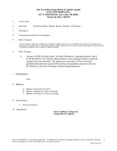 Scio Township Zoning Board of Appeals Agenda SCIO TOWNSHIP HALL 827 N. ZEEB ROAD, Ann Arbor, MI[removed]March 20, 2014, 7:00 PM 1.