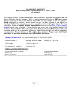 COLONIAL LIFE & ACCIDENT Products Approved For Payroll Deduction As of January 1, 2013 Rev[removed]The following products are approved for payroll deduction for state employees in accordance with the Payroll Deduction