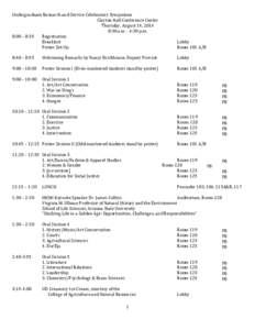 Undergraduate Research and Service Celebratory Symposium Clayton Hall Conference Center Thursday, August 14, 2014 8:30 a.m. - 4:30 p.m. 8:00 – 8:35 Registration